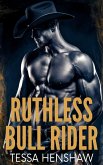 Ruthless Bull Rider (eBook, ePUB)