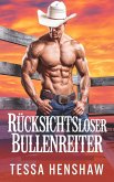 Rücksichtsloser Bullenreiter (eBook, ePUB)