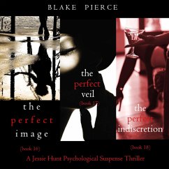 Cover Jessie Hunt Psychological Suspense Bundle: The Perfect Image (#16), The Perfect Veil (#17), and The Perfect Indiscretion (#18) (MP3-Download)