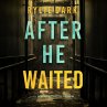 After He Waited (A Sloane Riddle... - Bild 1