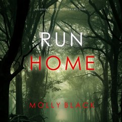 Run Home (A Serena Knox Suspense Thriller—Book Three) (MP3-Download) - Black, Molly