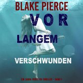 Vor Langem Verschwunden (Ein Laura Frost FBI-Thriller – Band 1) (MP3-Download)