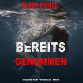 Bereits genommen (Ein Laura Frost FBI-Thriller – Band 6) (MP3-Download)
