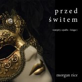 Przed Świtem (Wampiry, Upadła – Księga 1) (MP3-Download) Przed Świtem (Wampiry, Upadła – Księga 1) (MP3-Download)
