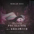 Pocałunek dla królowych (Tron dla sióstr — Księga Szósta) (MP3-Download)