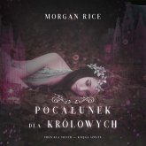 Pocałunek dla królowych (Tron dla sióstr — Księga Szósta) (MP3-Download) Pocałunek dla królowych (Tron dla sióstr — Księga Szósta) (MP3-Download)