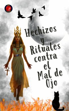 Cover Hechizos y Rituales contra el Mal de Ojo (eBook, ePUB)