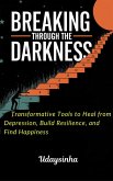 Breaking Through The Darkness (eBook, ePUB)