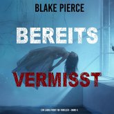 Bereits Vermisst (Ein Laura Frost FBI-Thriller – Band 4) (MP3-Download)
