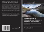 Estudios sobre la eliminación de nitratos de efluentes industriales