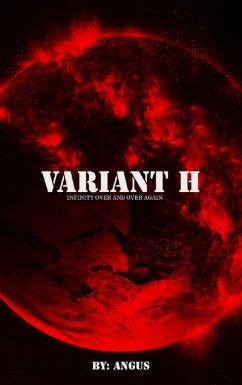 Variant H: Chapter 3 The DISAPPEARING Act (Variant H: Infinity Over And Over Again, #3) (eBook, ePUB) - Angus