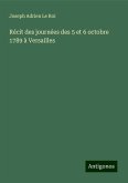 Récit des journées des 5 et 6 octobre 1789 à Versailles