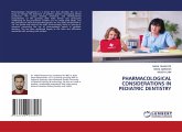 PHARMACOLOGICAL CONSIDERATIONS IN PEDIATRIC DENTISTRY PHARMACOLOGICAL CONSIDERATIONS IN PEDIATRIC DENTISTRY