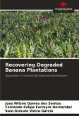 Recovering Degraded Banana Plantations