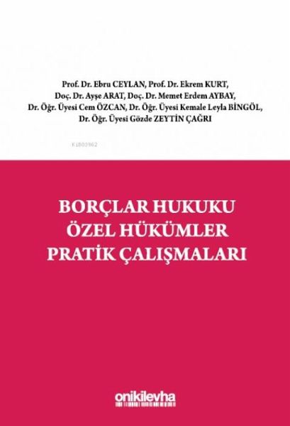 Borclar Hukuku Özel Hükümler Pratik Calismalari Borclar Hukuku Özel Hükümler Pratik Calismalari