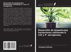 Cover Desarrollo de biopelículas bacterianas utilizando E. coli y P. aeruginosa.