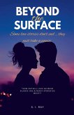 Beyond the Surface Beyond the Surface