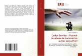 Codex Servitus : Pouvoir insidieux de dominer les autres sans effort Codex Servitus : Pouvoir insidieux de dominer les autres sans effort