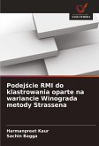 Podej¿cie RMI do klastrowania oparte na wariancie Winograda metody Strassena Podej¿cie RMI do klastrowania oparte na wariancie Winograda metody Strassena