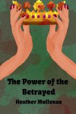 The Power of the Betrayed