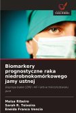 Biomarkery prognostyczne raka niedrobnokomórkowego jamy ustnej