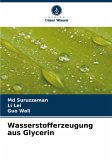 Wasserstofferzeugung aus Glycerin Wasserstofferzeugung aus Glycerin