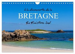 À la découverte de la Bretagne - En Finistère Sud (Calendrier mural 2026 DIN A4 vertical), CALVENDO calendrier mensuel