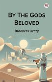 By The Gods Beloved