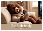 Einfach bärig - Eine bärige Reise durch den Teddyalltag (Wandkalender 2026 DIN A3 quer), CALVENDO Monatskalender