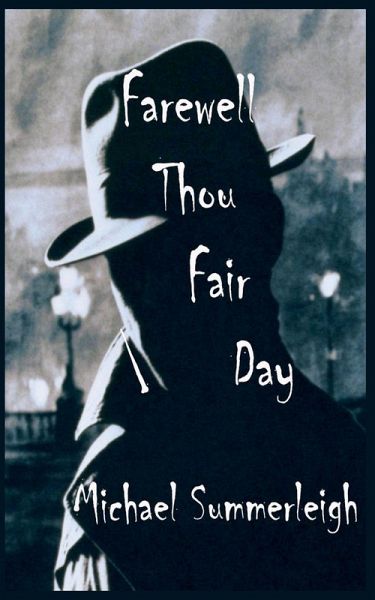 Farewell Thou Fair Day Farewell Thou Fair Day