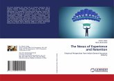 The Nexus of Experience and Retention The Nexus of Experience and Retention