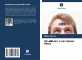 Emotionen zum halben Preis Emotionen zum halben Preis