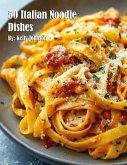 50 Italian Noodle Dishes