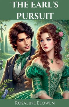 The Earl's Pursuit - Elowen, Rosaline