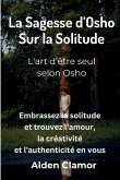 La Sagesse d'Osho sur la Solitude