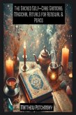 The Sacred Self-Care Grimoire The Sacred Self-Care Grimoire
