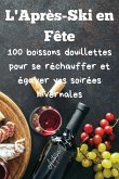 L'Après-Ski en Fête L'Après-Ski en Fête