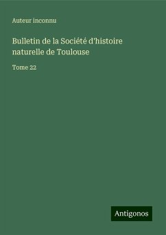 Bulletin de la Société d'histoire naturelle de Toulouse - Auteur Inconnu