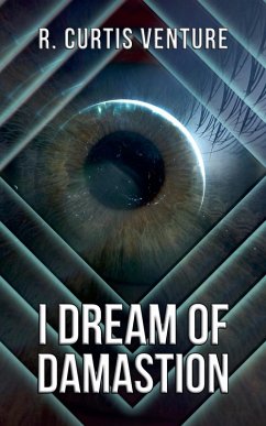 I Dream of Damastion - Venture, R. Curtis