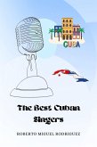 The Best Cuban Singers (eBook, ePUB)