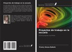 Proyectos de trabajo en la escuela