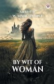 By Wit Of Woman By Wit Of Woman