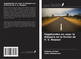 Vagabundeo en casa: la diáspora en la ficción de V. S. Naipaul Vagabundeo en casa: la diáspora en la ficción de V. S. Naipaul
