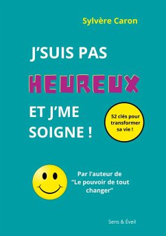 J'suis pas heureux et j'me soigne - Caron, Sylvere