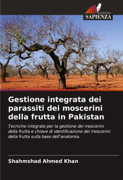 Gestione integrata dei parassiti dei moscerini della frutta in Pakistan - Khan, Shahmshad Ahmed