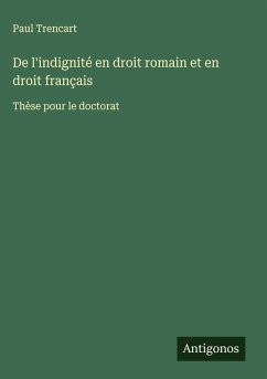 Cover De l'indignité en droit romain et en droit français