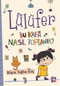 Lülüfer - Bu Kafa Nasil Toplanir Ciltli - Tugba Koc, Büsra
