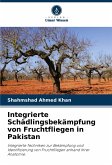 Integrierte Schädlingsbekämpfung von Fruchtfliegen in Pakistan Integrierte Schädlingsbekämpfung von Fruchtfliegen in Pakistan