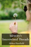 Identity's Intertwined Threads