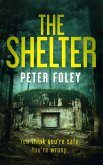 The Shelter (The Peter Foley Collection) (eBook, ePUB)